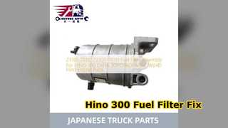 Gruppo filtro carburante Hino 300 23301 78110 Sostituzione
